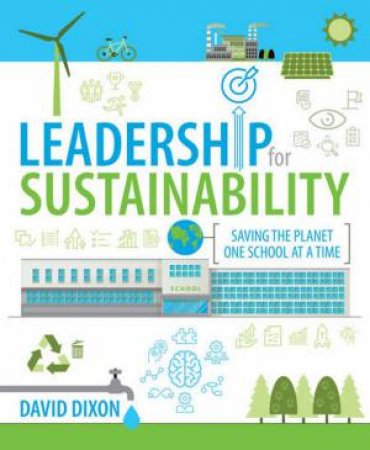 Leadership For Sustainability by Dr. David Dixon