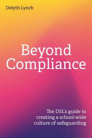 Beyond Compliance by Delyth Lynch