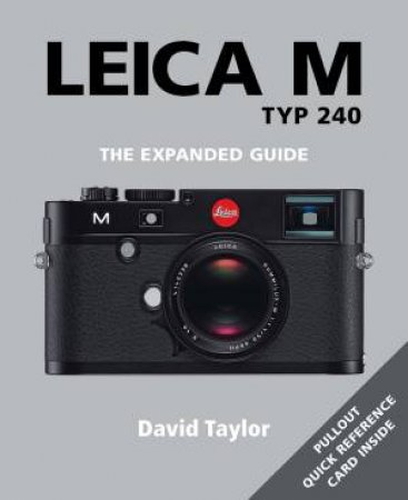 Leica M: TYP 240 by DAVID TAYLOR