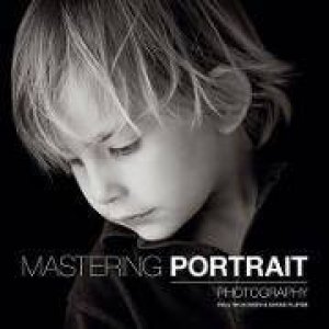 Mastering Portrait Photography by Paul Wilkinson & Sarah Plater