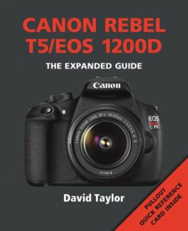 Canon Rebel T5/EOS 1200D by DAVID TAYLOR
