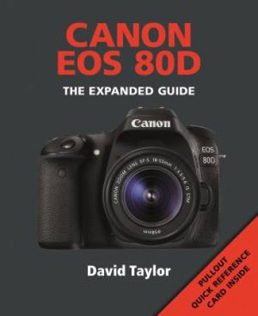 Canon EOS 80D by DAVID TAYLOR