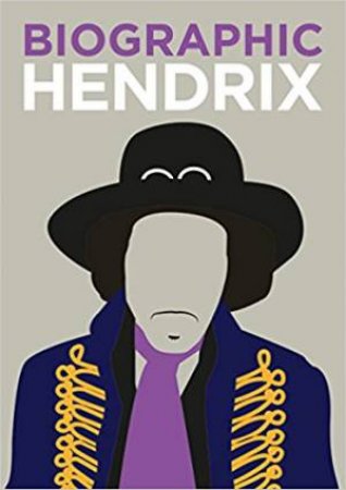Biographic: Hendrix by Liz Flavell