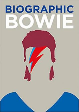 Biographic: Bowie by Liz Flavell
