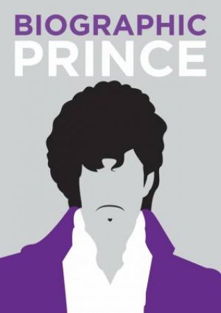 Biographic: Prince by Liz Flavell