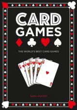 Card Games The Worlds Best Card Games