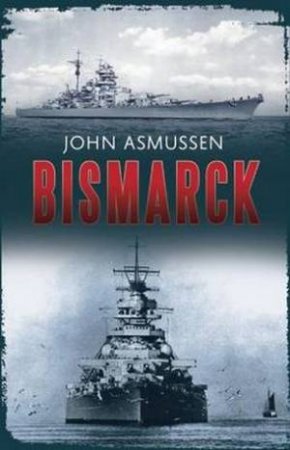 Bismarck by John Asmussen