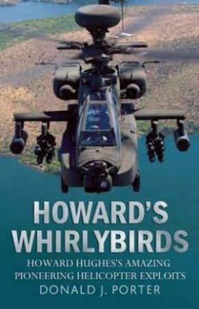 Howard's Whirlybirds by Donald J Porter