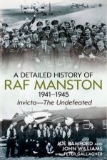 A Detailed History Of RAF Manston 19411945