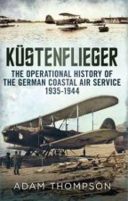 The Operational History of the German Naval Air Service 19351944