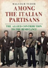 Among The Italian Partisans