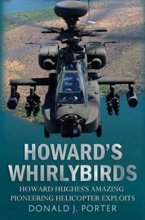 Howard's Whirlybirds by Donald J. Porter