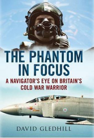 Phantom in Focus by David Gledhill