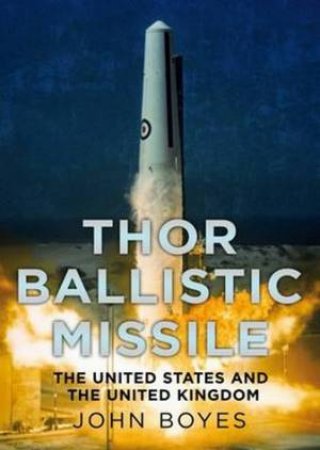 Thor Irbm by John Boyes