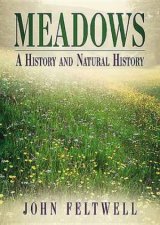 Meadows A History and Natural History
