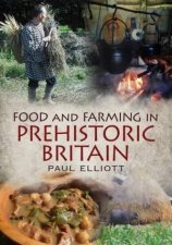 Food And Farming In Prehistoric Britain