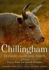 Chillingham Its Cattle Castle And Church
