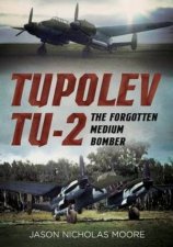 Tupolev Tu2 The Forgotten Medium Bomber