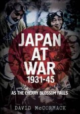 Japan At War 193145 As The Cherry Blossom Falls