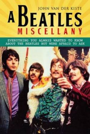 Beatles Miscellany by John Van der Kiste