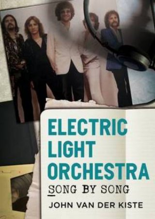 Electric Light Orchestra by John Van der Kiste