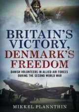 Britains Victory Denmarks Freedom