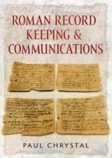Roman Record Keeping  Communications