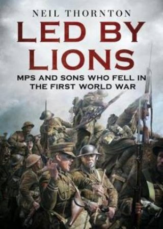 Led By Lions by N. Thornton