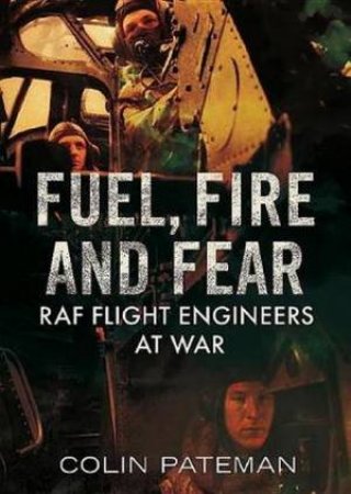 Fuel Fire And Fear by Colin Pateman
