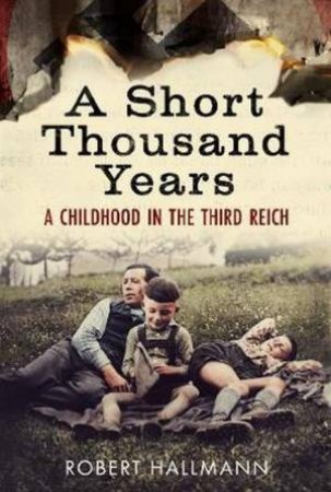 A Short Thousand Years by Robert Hallmann