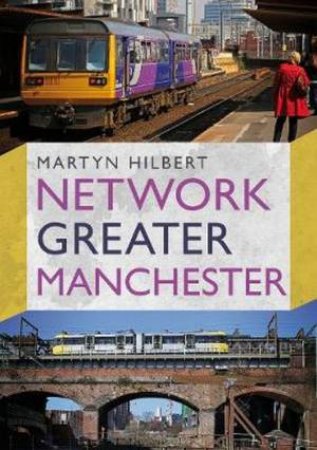 Network Greater Manchester by Martyn Hilbert