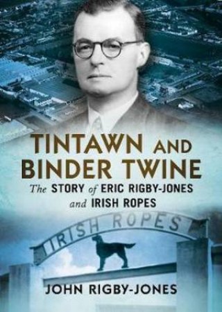 Tintawn And Binder Twine by John Rigby-Jones