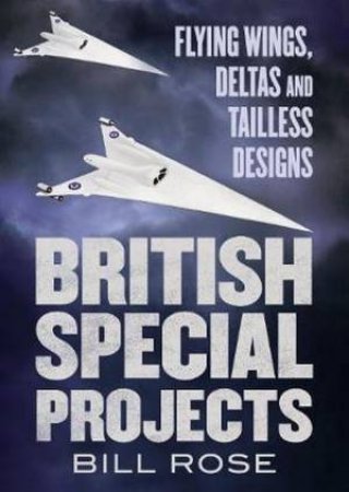 British Special Projects by Bill Rose