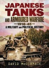 Japanese Tanks And Armoured Warfare 19321945