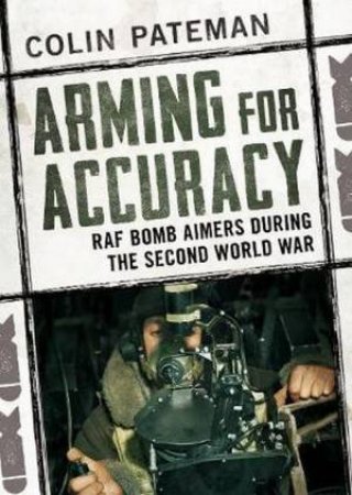 Arming For Accuracy by Colin Pateman