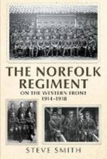 The Norfolk Regiment On The Western Front