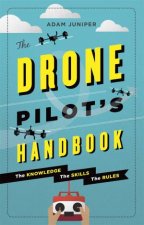 The Drone Pilots Handbook