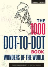 The 1000 DotToDot Book Wonders Of The World