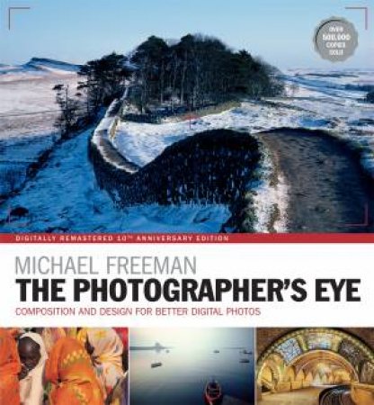 The Photographer's Eye by Michael Freeman