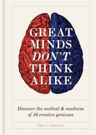 Great Minds Don't Think Alike by Emily Gosling