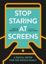 Stop Staring At Screens