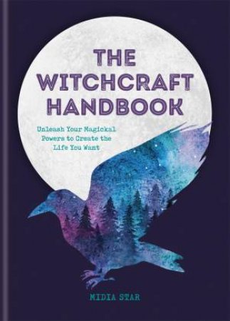 The Witchcraft Handbook by Midia Star