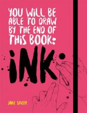 You Will Be Able To Draw By The End Of This Book Ink