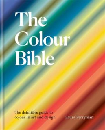 The Colour Bible by Laura Perryman