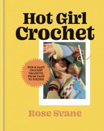 Hot Girl Crochet by Rose Svane