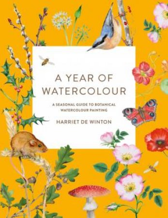 A Year of Watercolour by Harriet de Winton