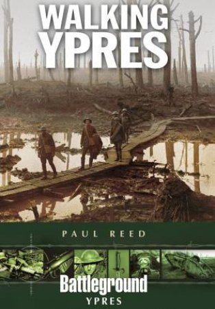 Walking Ypres by Paul Reed