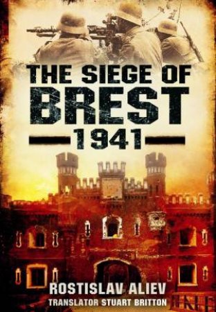Siege of Brest 1941 by ALIEV ROSTISLAV