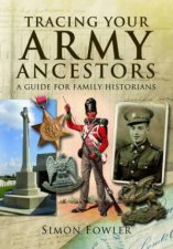 Tracing Your Army Ancestors  2nd Edition