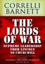 Lords of War From Lincoln to Churchill